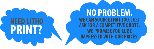 Need Litho Print?